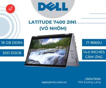 Dell Latitude 7400 (2in1) Core i7-8665U | 16GB | 256GB | 14inch FHD Cảm ứng